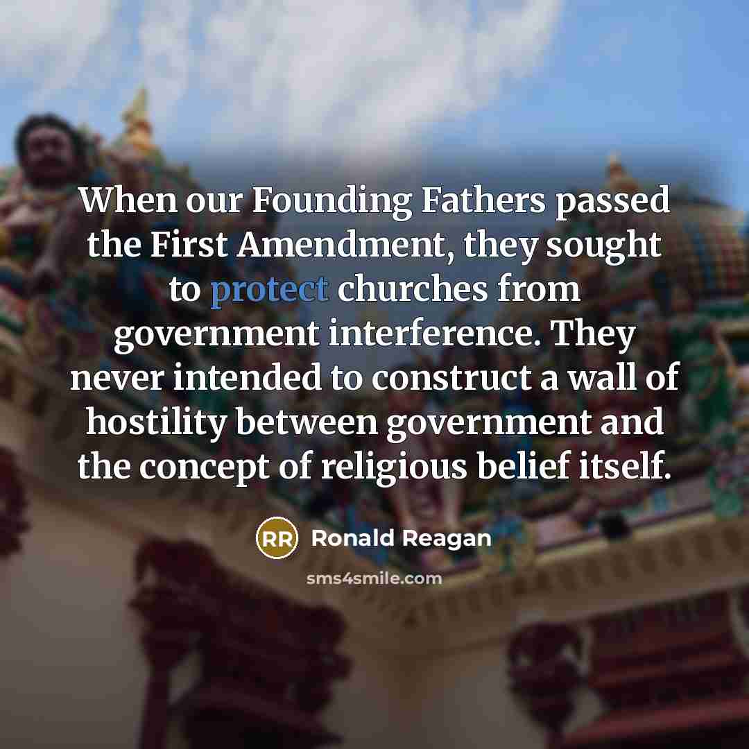 “When our Founding Fathers passed the First Amendment, they sought…” quote by Ronald Reagan