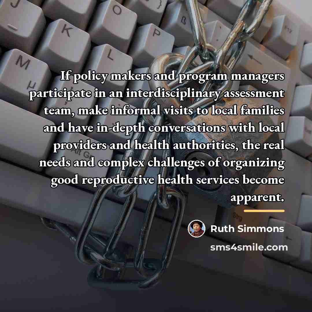 “If policy makers and program managers participate in an interdisciplinary…” quote by Ruth Simmons