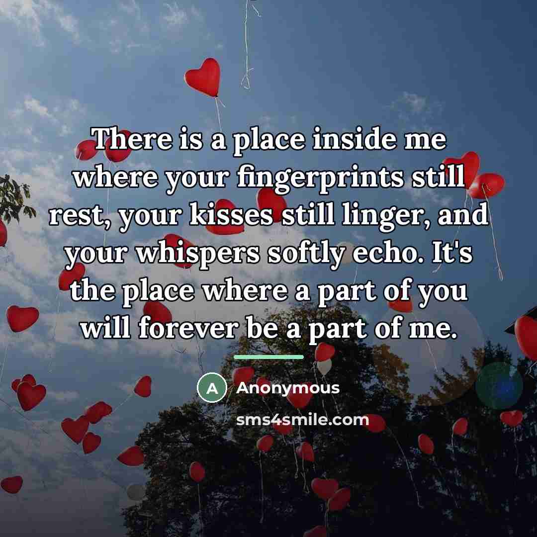 “There is a place inside me where your fingerprints still…” quote by Anonymous
