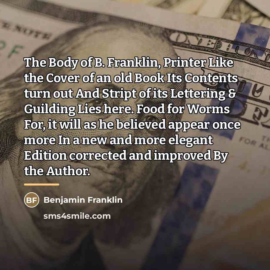 “The Body of B. Franklin, Printer Like the Cover of…” quote by Benjamin Franklin