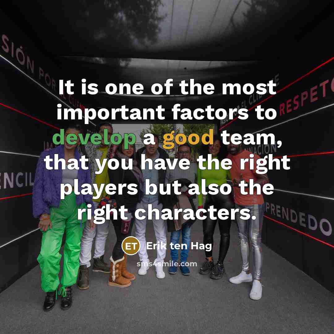 “It is one of the most important factors to develop…” quote by Erik ten Hag