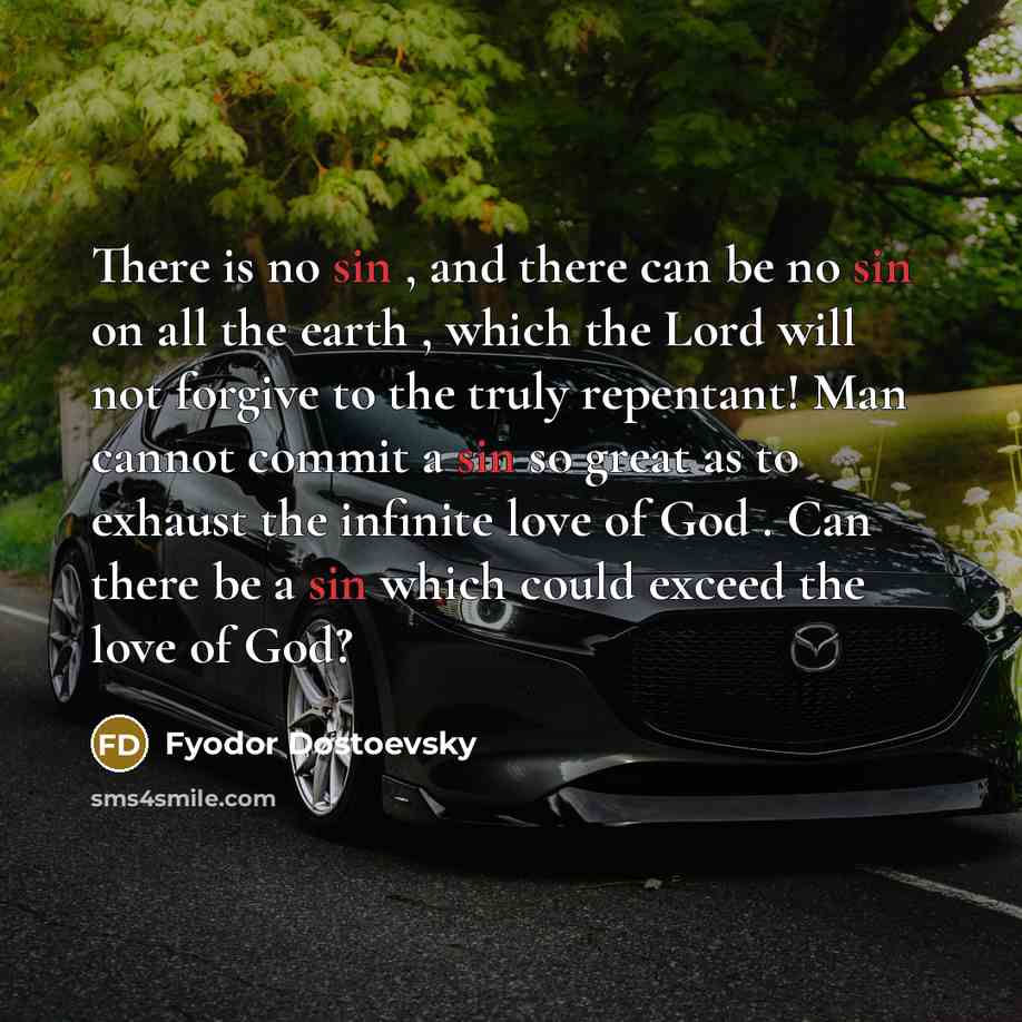 “There is no sin , and there can be no…” quote by Fyodor Dostoevsky