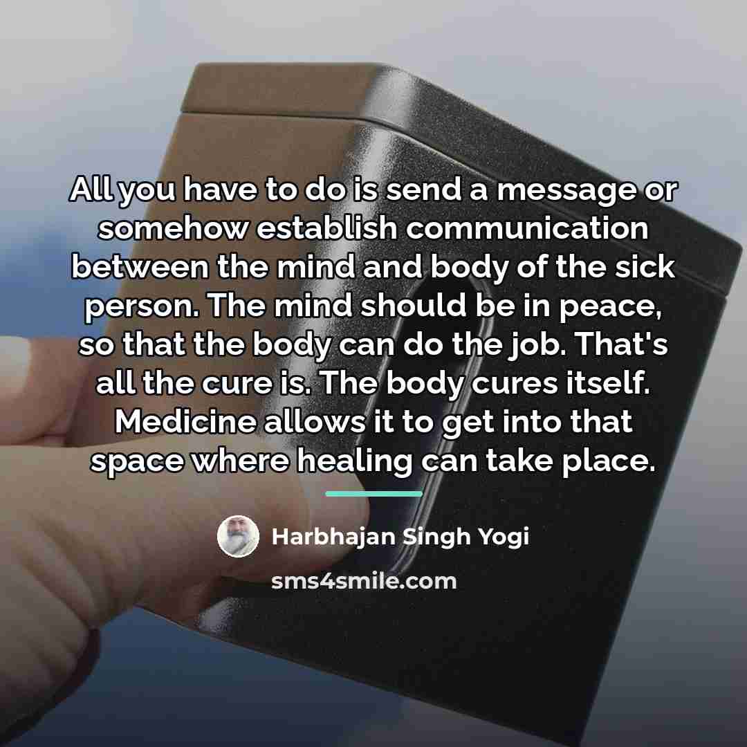 “All you have to do is send a message or…” quote by Harbhajan Singh Yogi