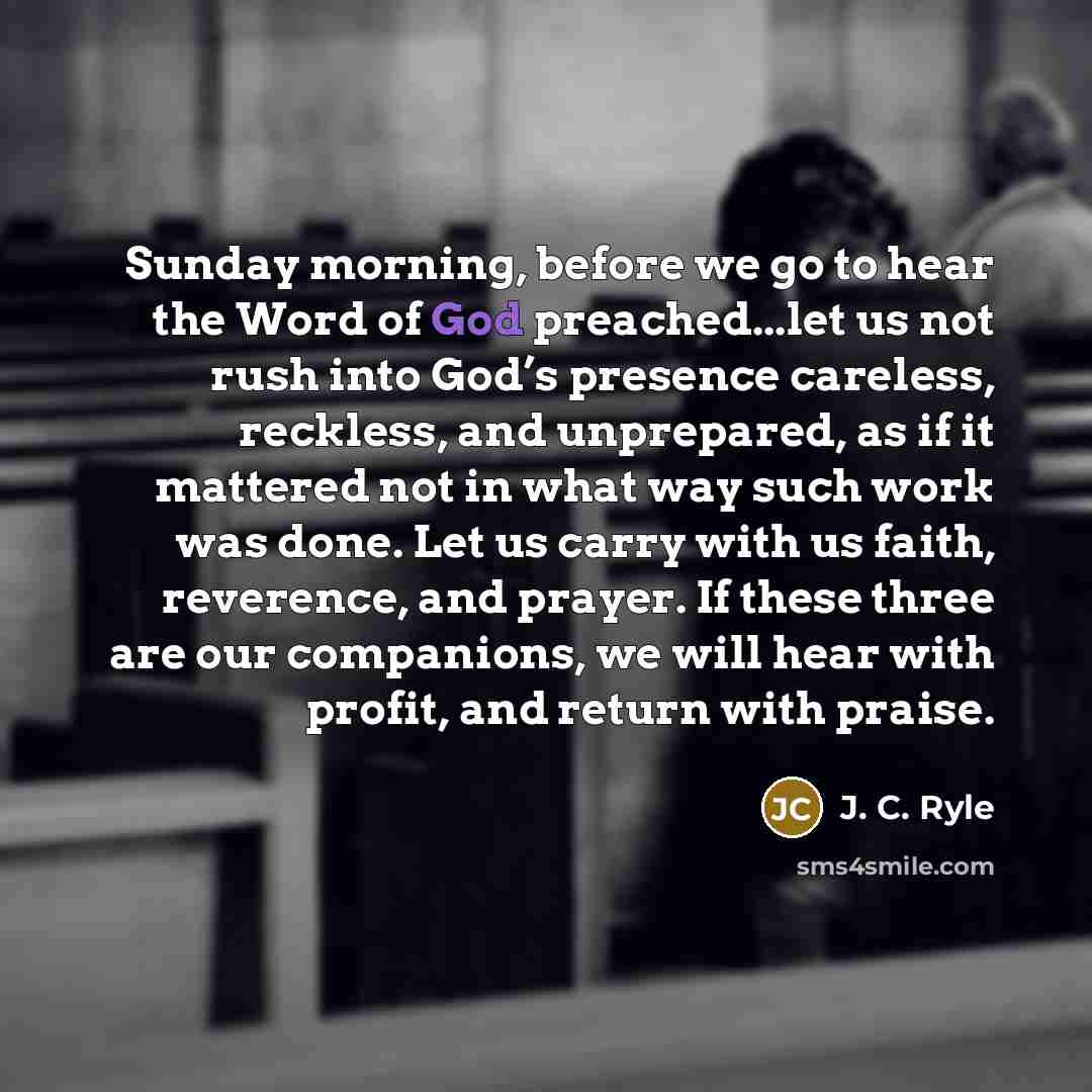 “Sunday morning, before we go to hear the Word of…” quote by J. C. Ryle