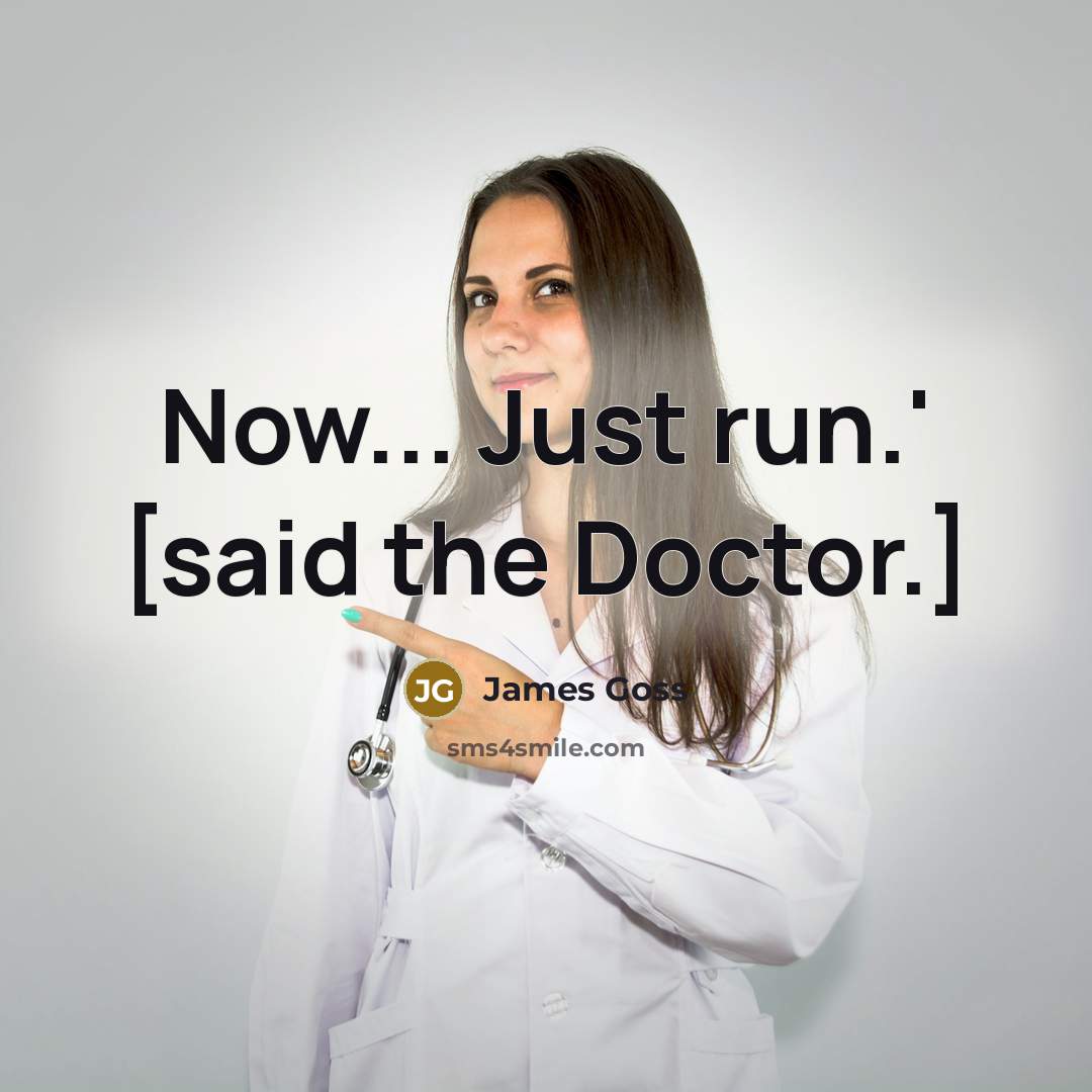 “Now... Just run.' [said the Doctor.]” quote by James Goss
