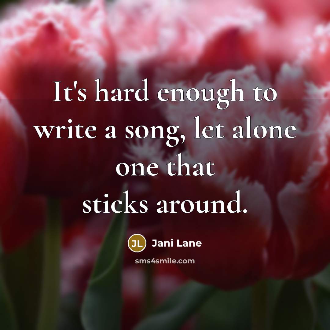 “It's hard enough to write a song, let alone one…” quote by Jani Lane