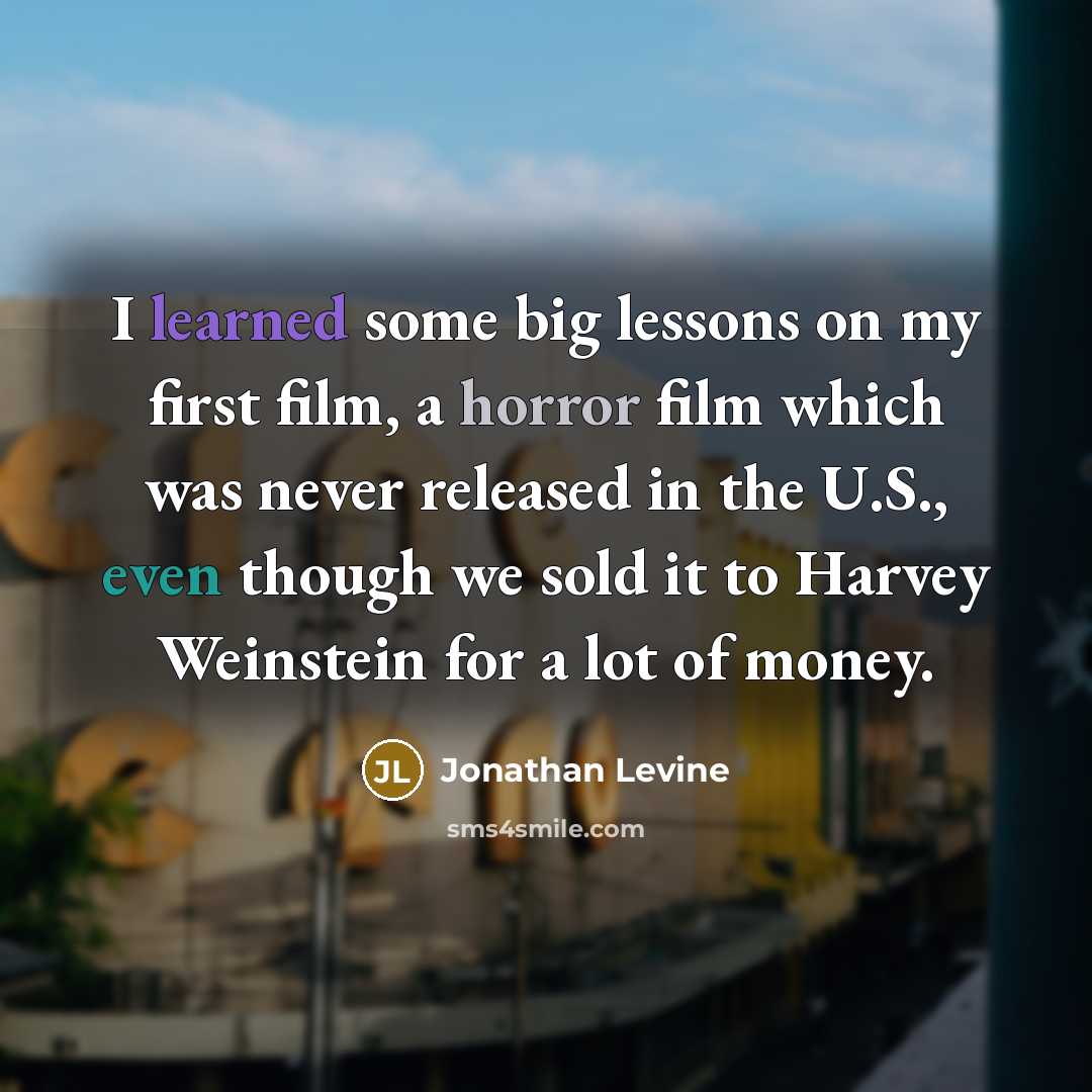 “I learned some big lessons on my first film, a…” quote by Jonathan Levine