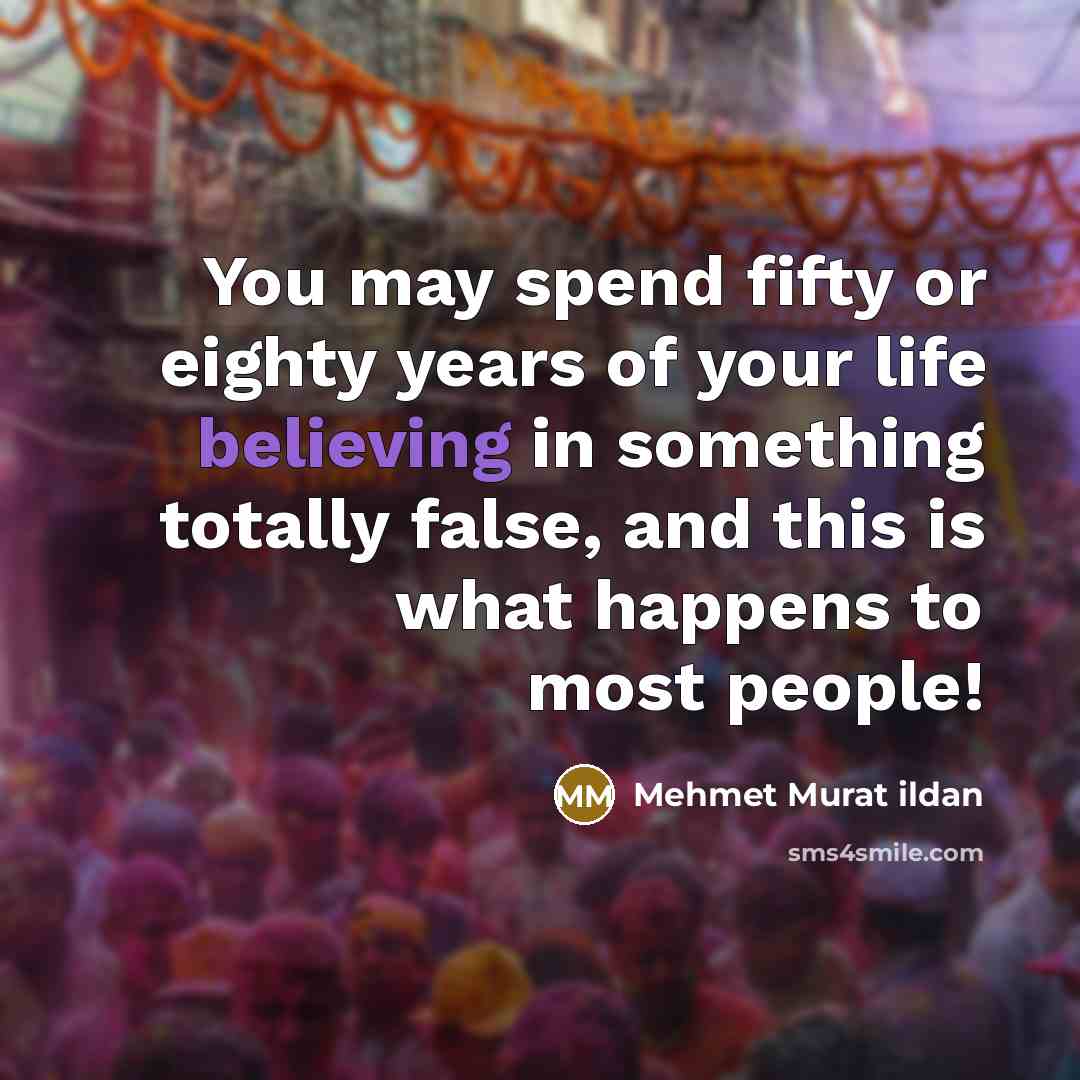 “You may spend fifty or eighty years of your life…” quote by Mehmet Murat Ildan