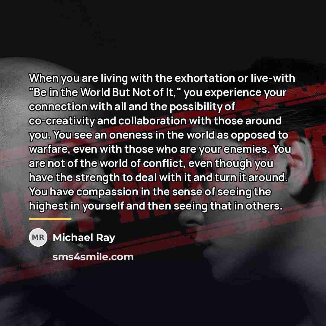 “When you are living with the exhortation or live-with "Be…” quote by Michael Ray