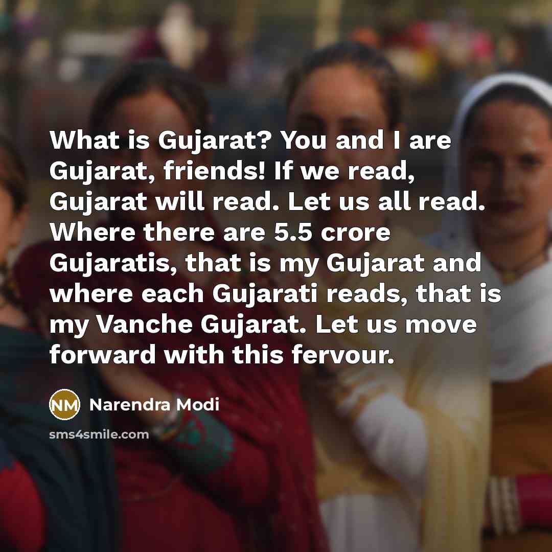 “What is Gujarat? You and I are Gujarat, friends! If…” quote by Narendra Modi
