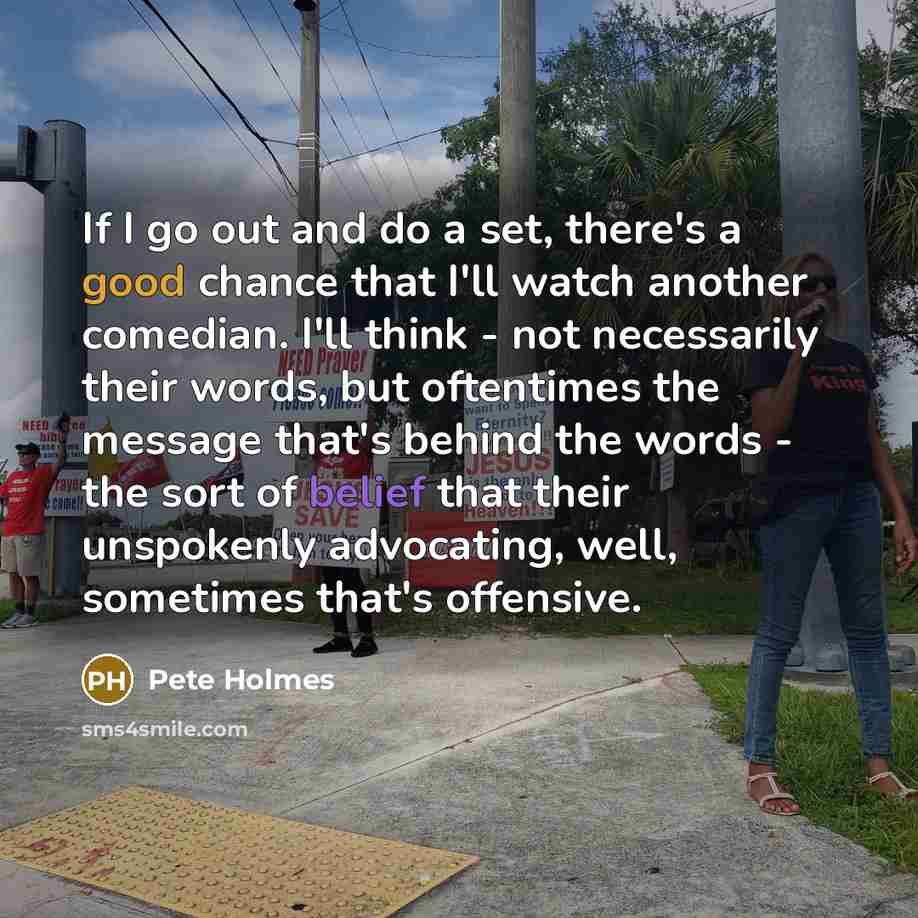 “If I go out and do a set, there's a…” quote by Pete Holmes