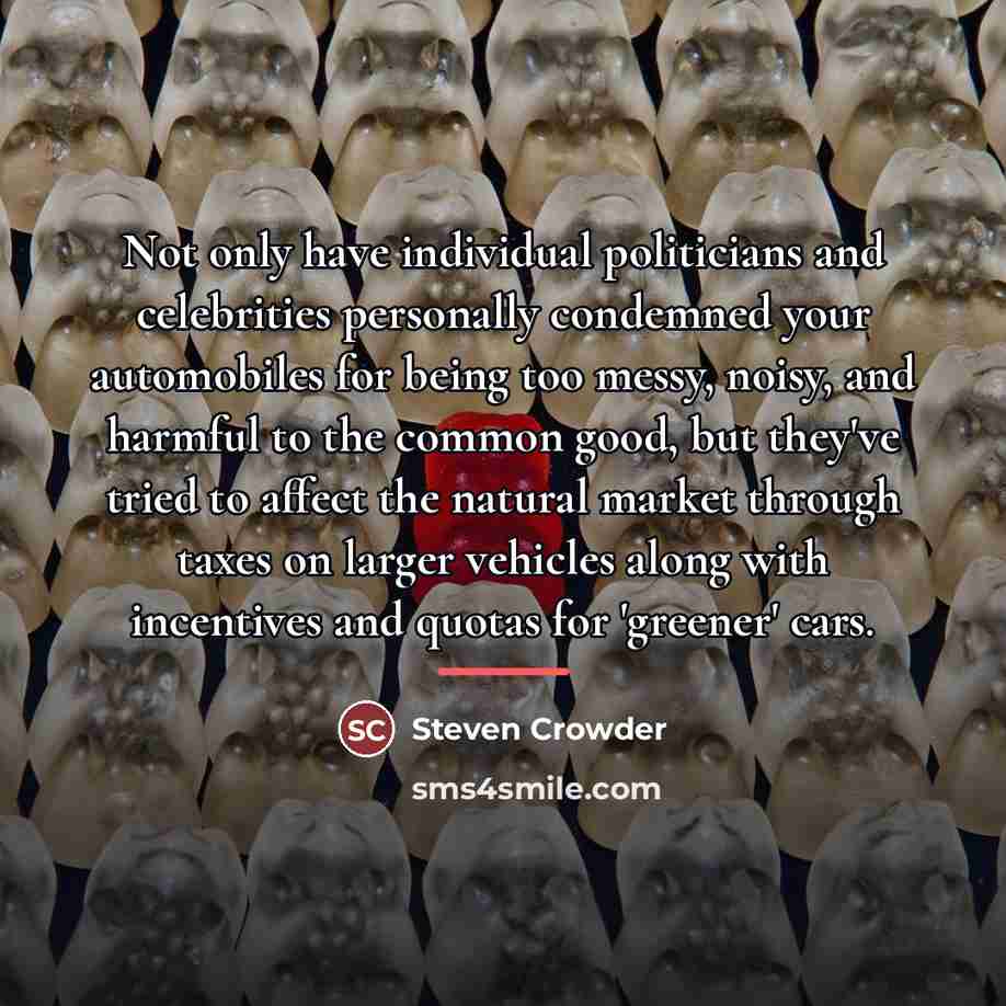 “Not only have individual politicians and celebrities personally condemned your…” quote by Steven Crowder