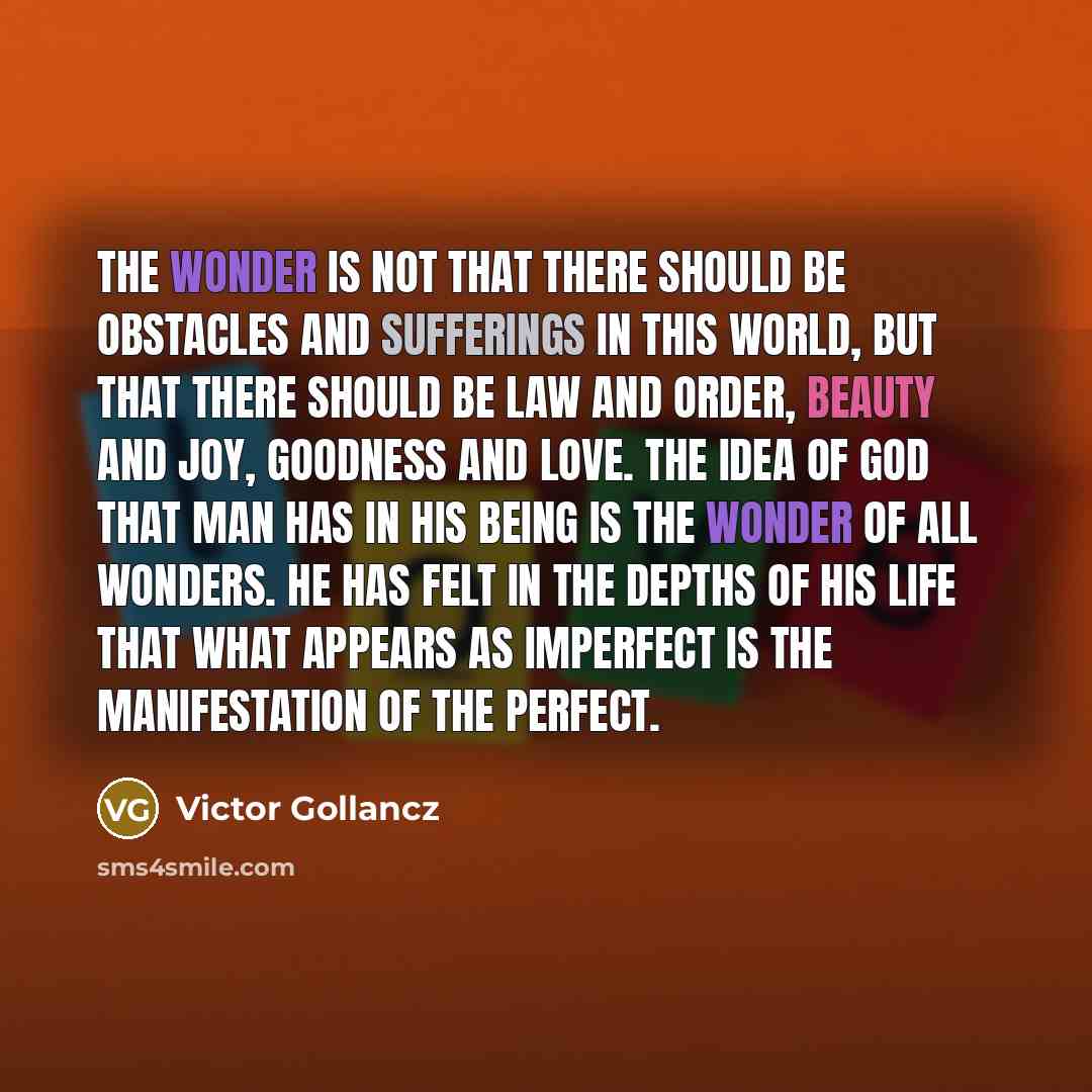“The wonder is not that there should be obstacles and…” quote by Victor Gollancz