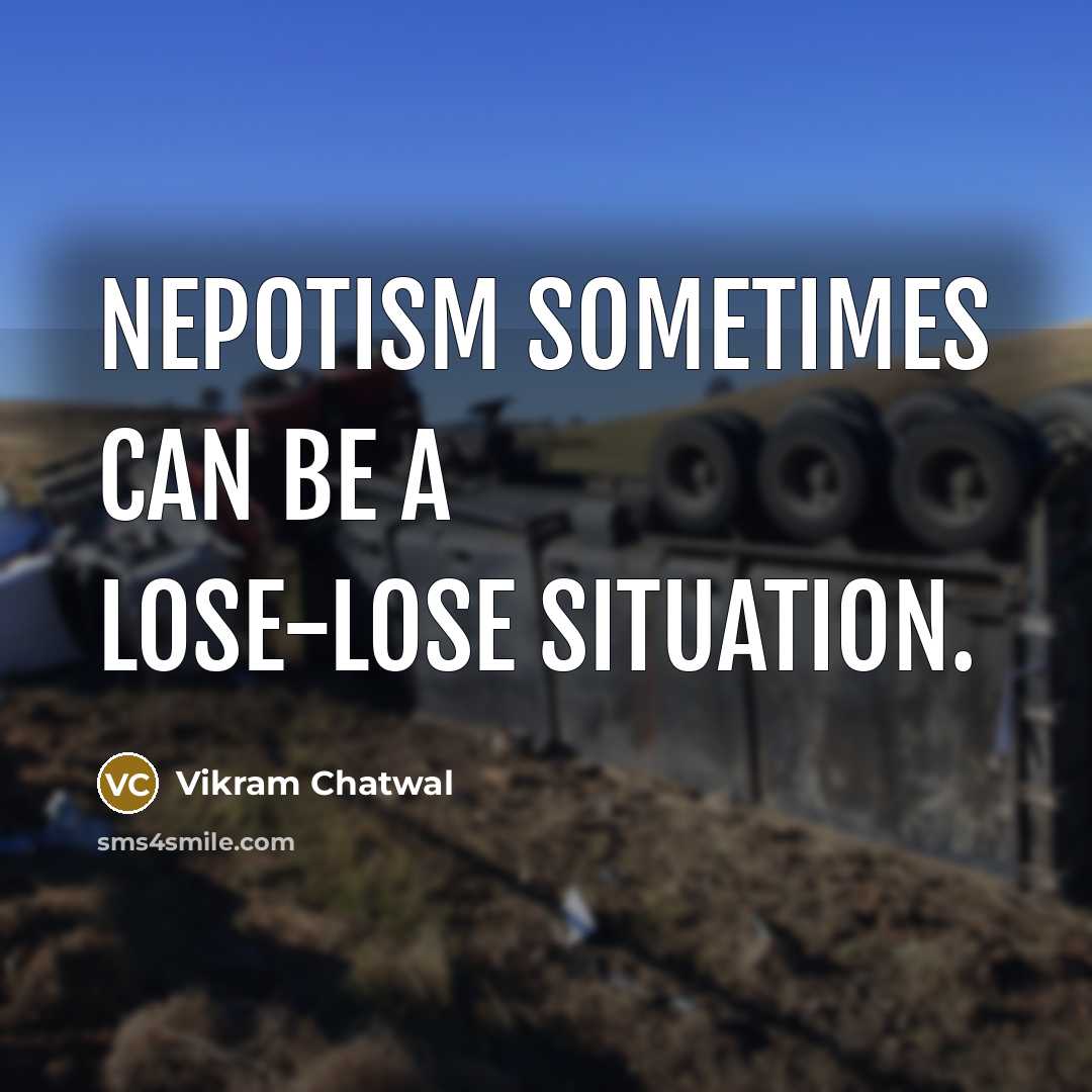“Nepotism sometimes can be a lose-lose situation.…” quote by Vikram Chatwal