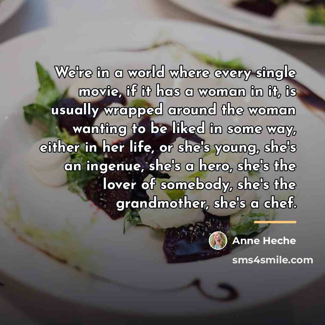 “We're in a world where every single movie, if it…” quote by Anne Heche