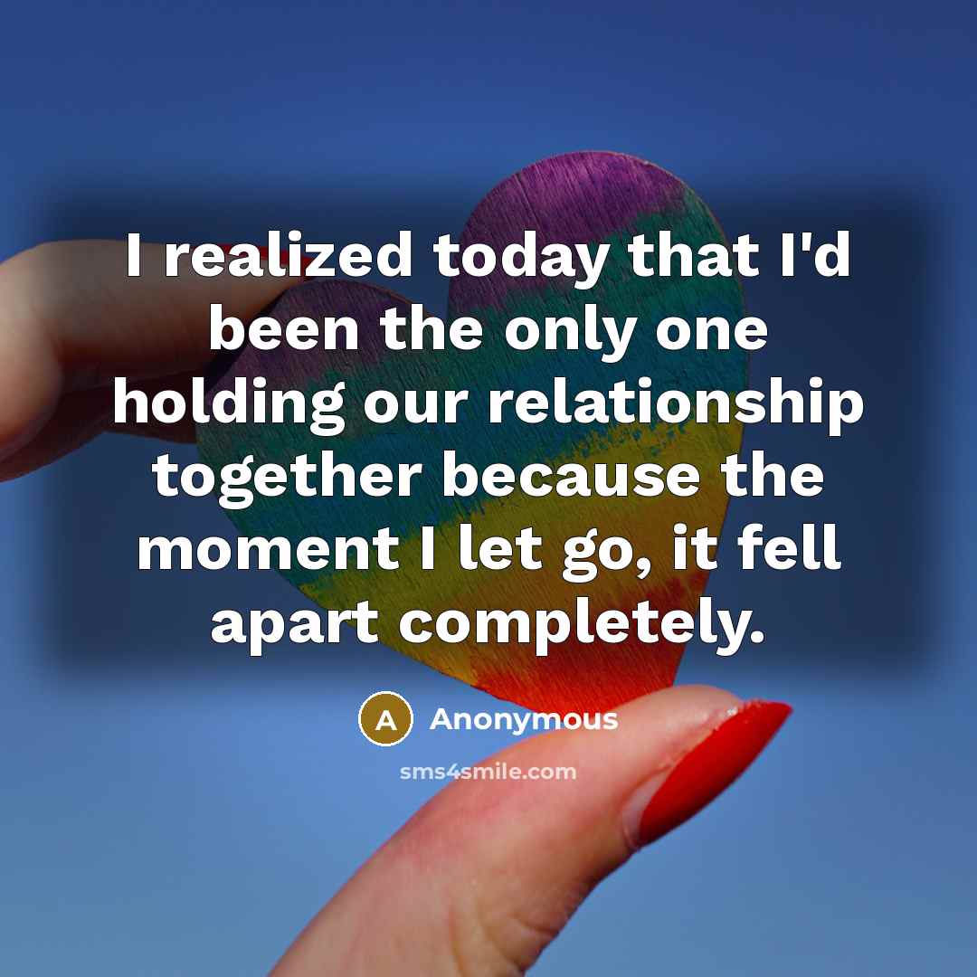 “I realized today that I'd been the only one holding…” quote by Anonymous