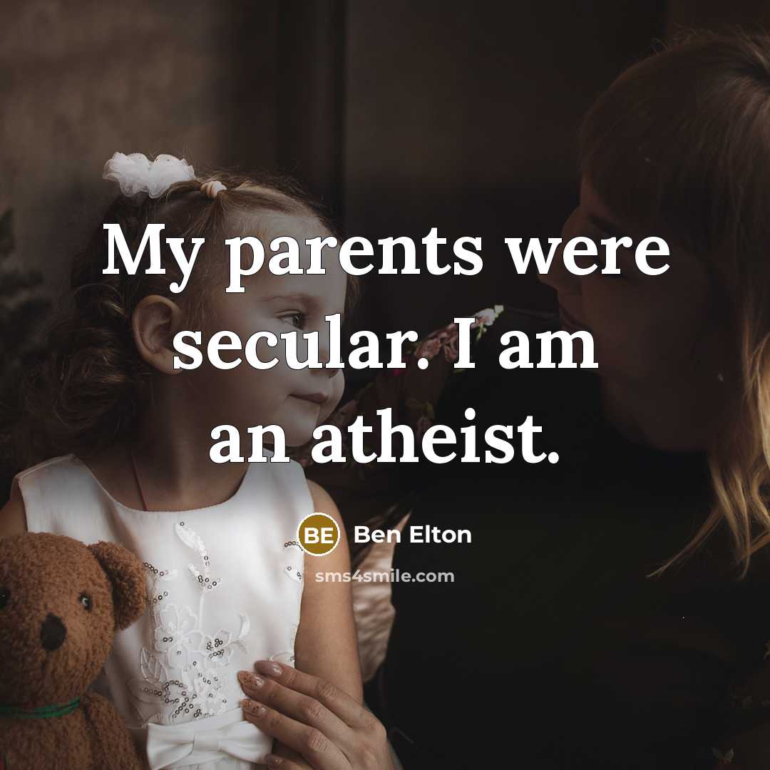 “My parents were secular. I am an atheist.…” quote by Ben Elton
