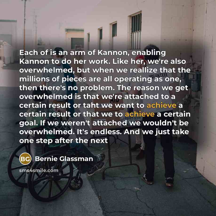 “Each of is an arm of Kannon, enabling Kannon to…” quote by Bernie Glassman