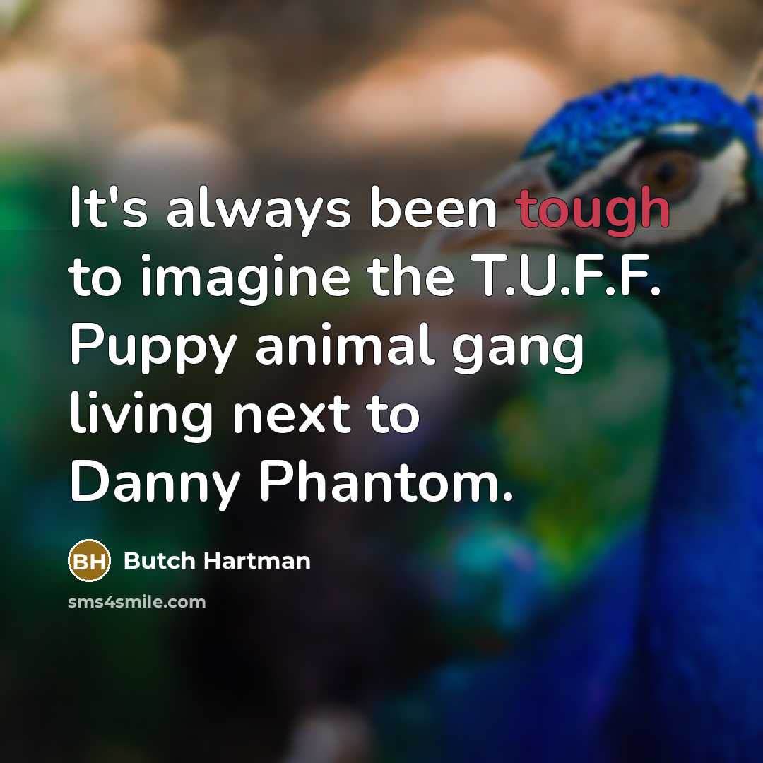 “It's always been tough to imagine the T.U.F.F. Puppy animal…” quote by Butch Hartman