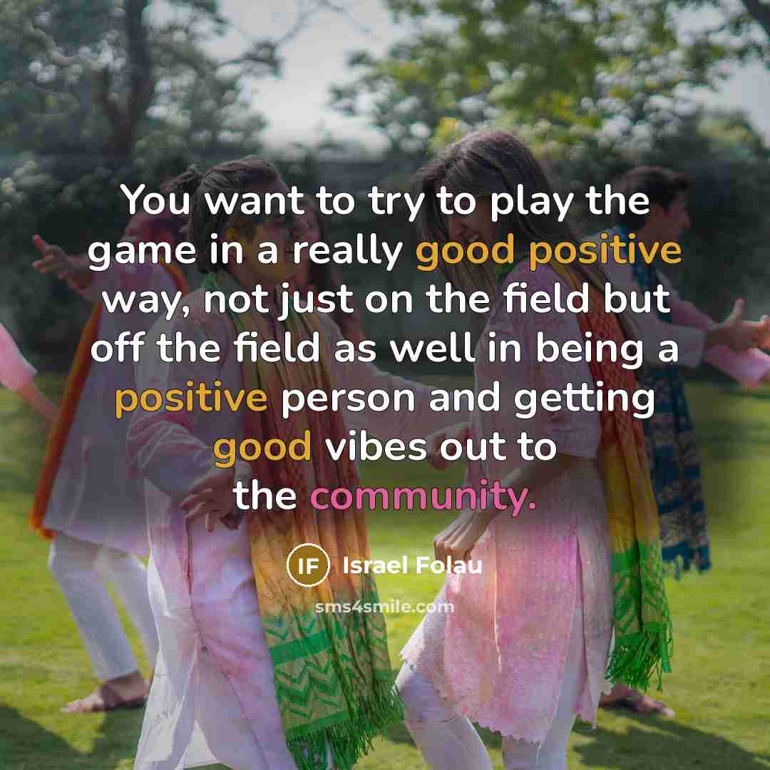 “You want to try to play the game in a…” quote by Israel Folau