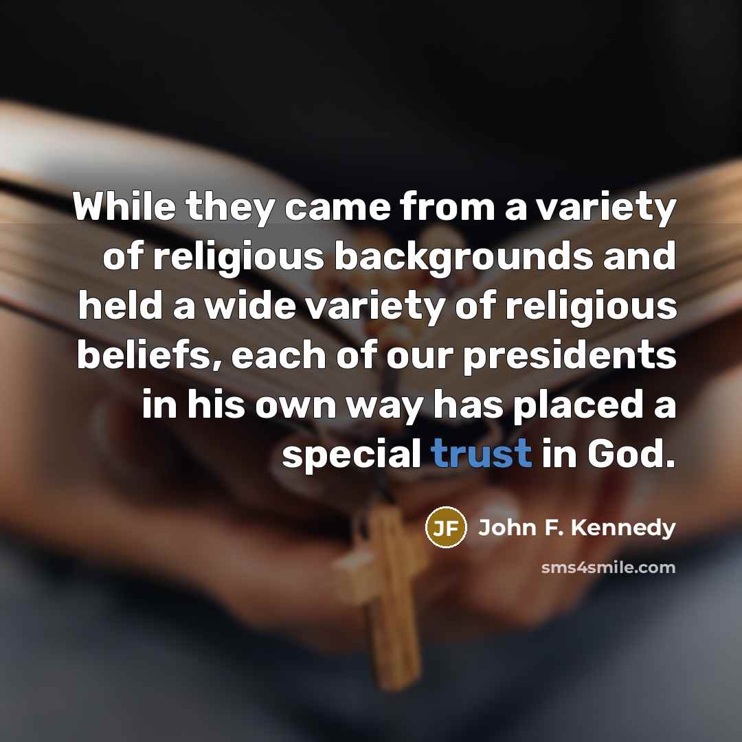 “While they came from a variety of religious backgrounds and…” quote by John F. Kennedy