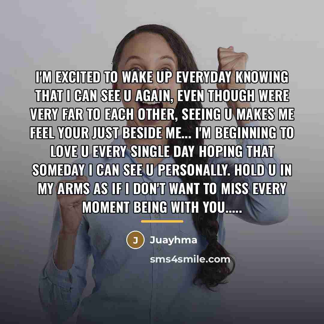 “I'm excited to wake up everyday knowing that I can…” quote by Juayhma
