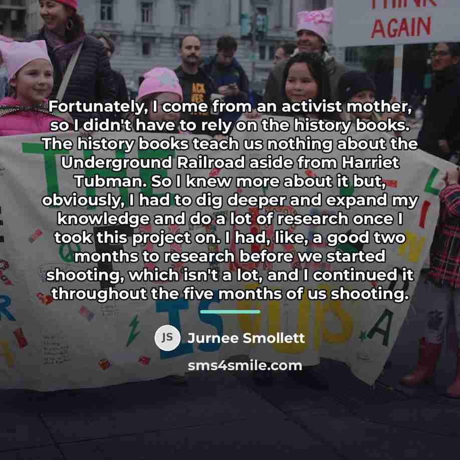 “Fortunately, I come from an activist mother, so I didn't…” quote by Jurnee Smollett