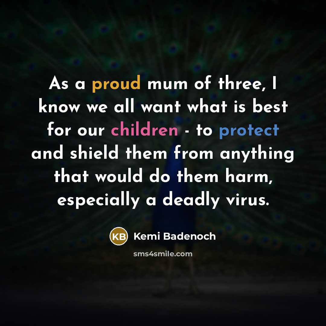 “As a proud mum of three, I know we all…” quote by Kemi Badenoch