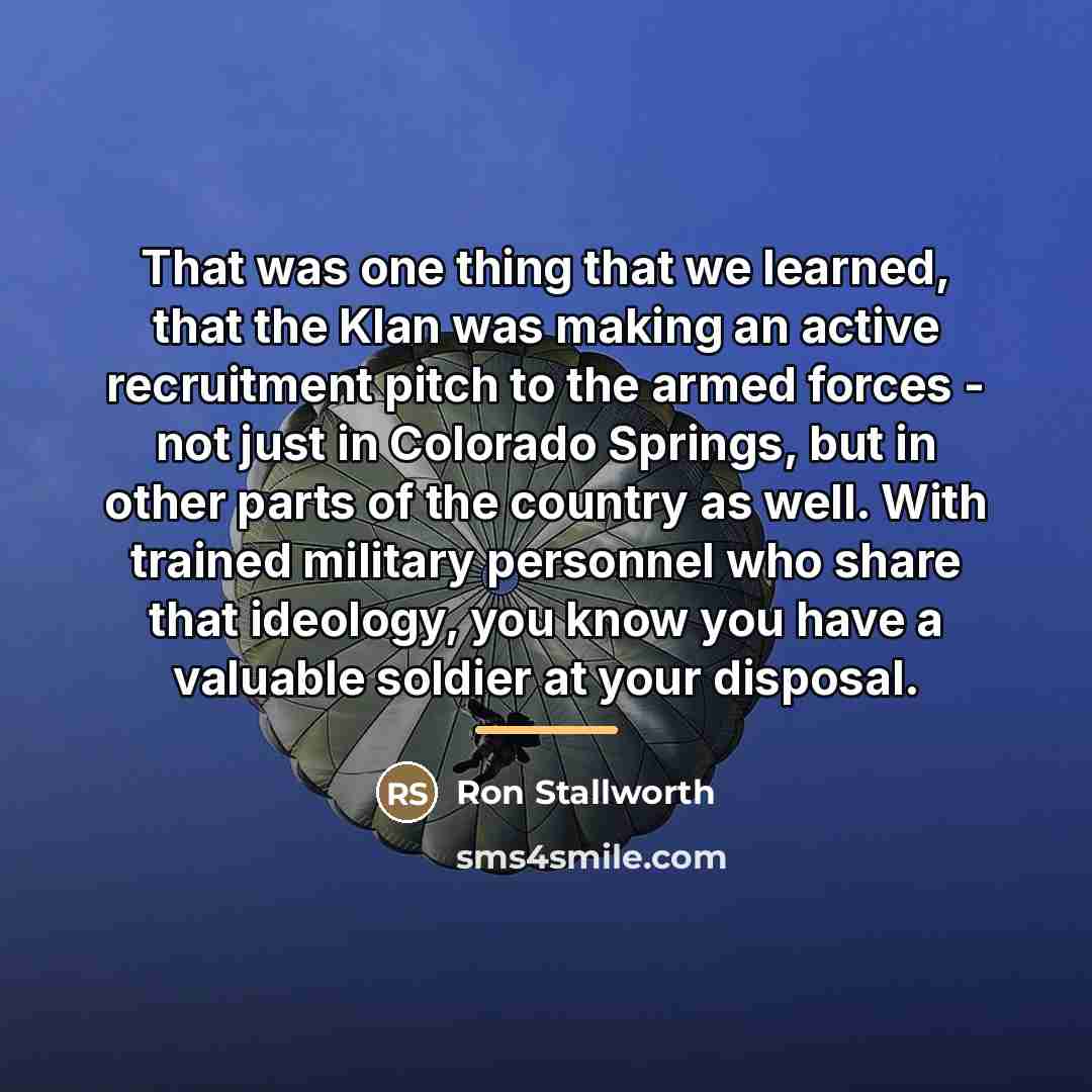 “That was one thing that we learned, that the Klan…” quote by Ron Stallworth
