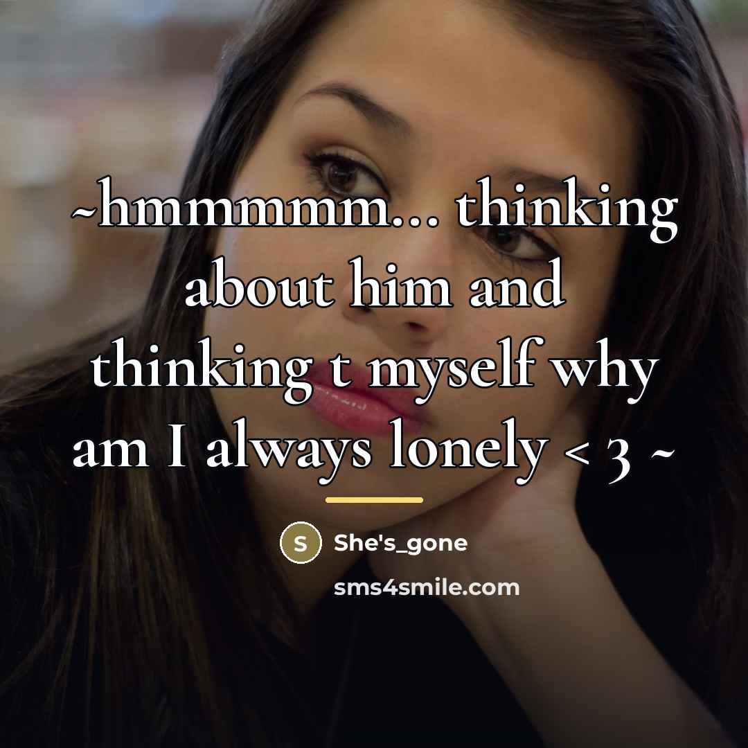 “~hmmmmm... thinking about him and thinking t myself why am…” quote by She's_gone