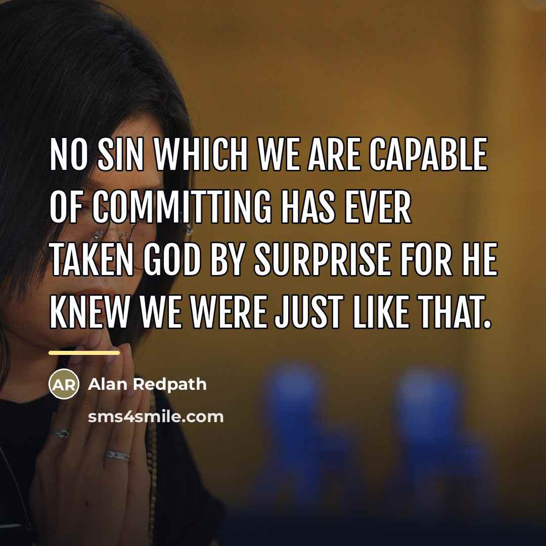 “No sin which we are capable of committing has ever…” quote by Alan Redpath