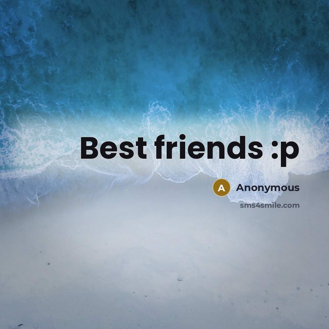 “Best friends :p…” quote by Anonymous