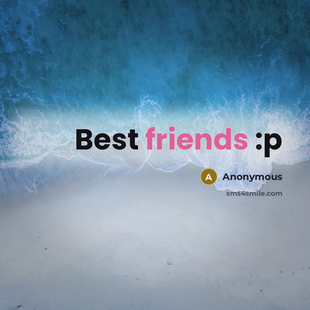 “Best friends :p” quote by Anonymous