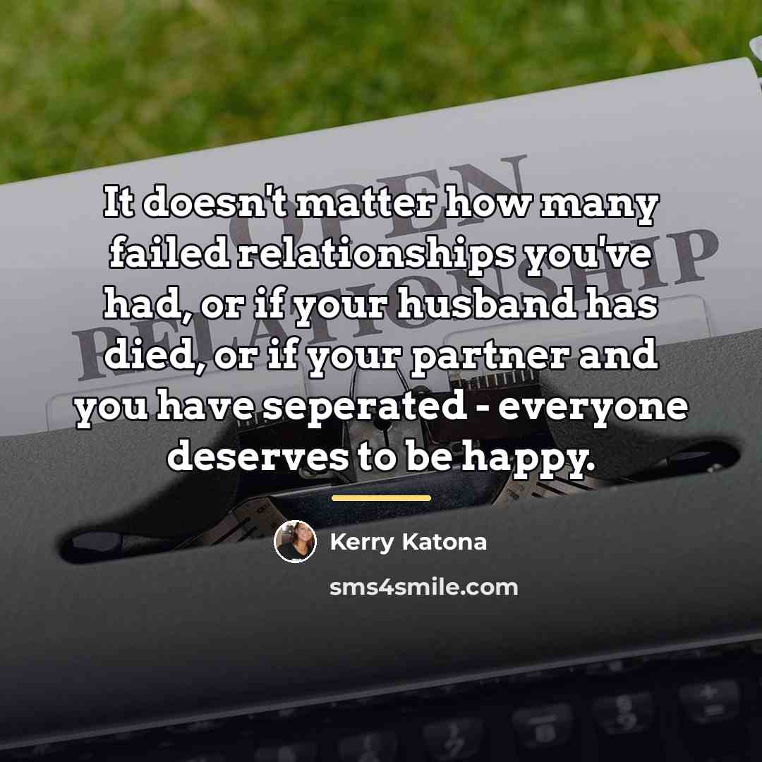 “It doesn't matter how many failed relationships you've had, or…” quote by Kerry Katona