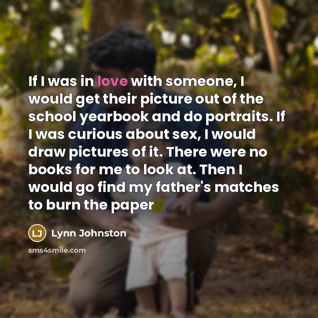 “If I was in love with someone, I would get…” quote by Lynn Johnston