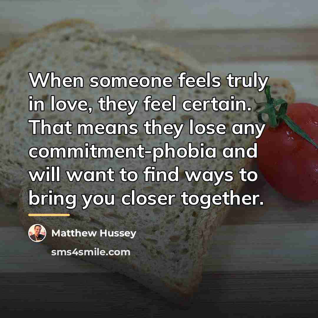 “When someone feels truly in love, they feel certain. That…” quote by Matthew Hussey