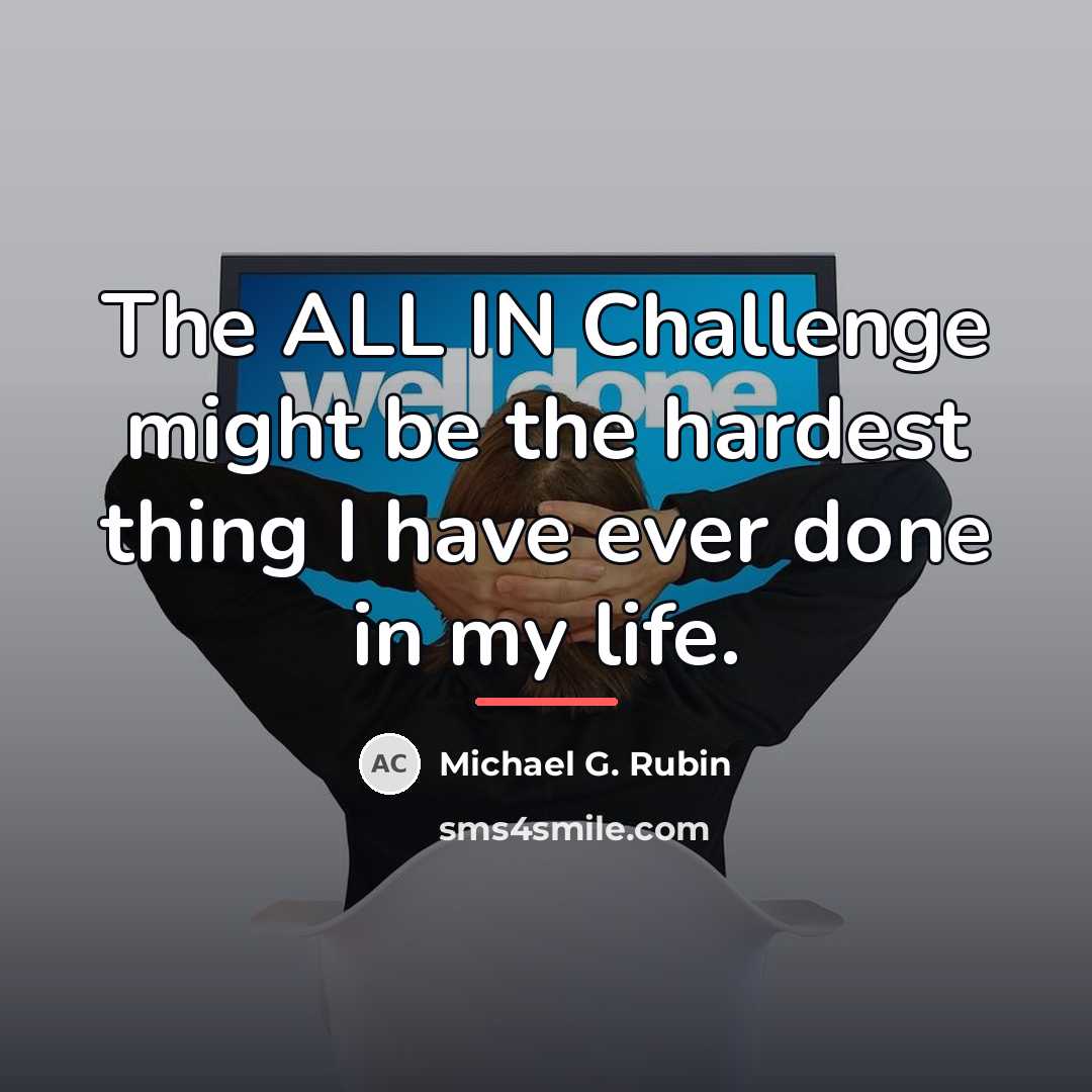 “The ALL IN Challenge might be the hardest thing I…” quote by Michael G. Rubin