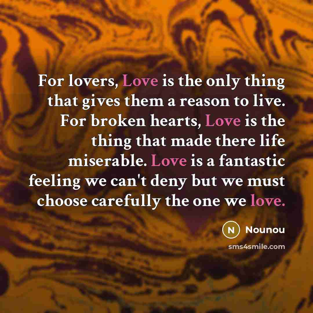 “For lovers, Love is the only thing that gives them…” quote by Nounou