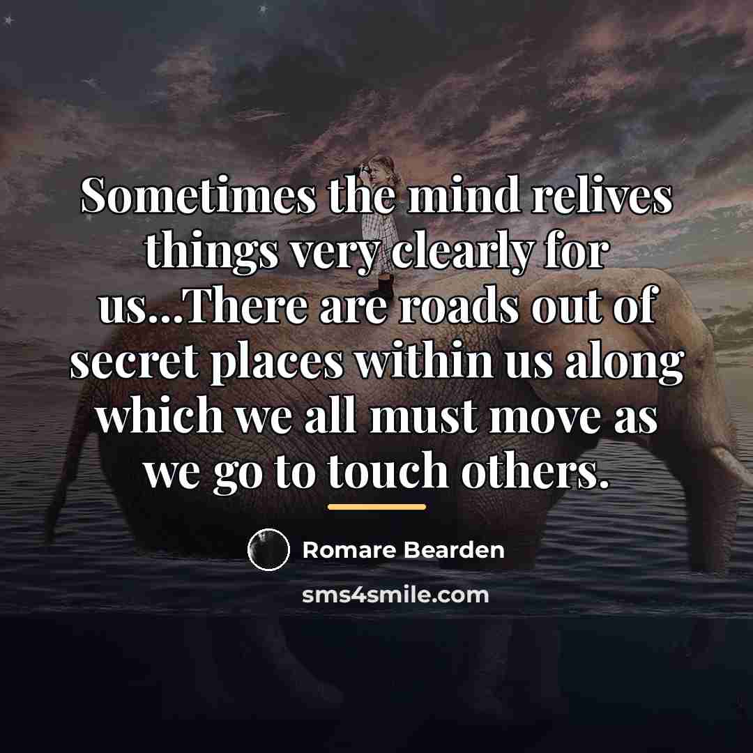 “Sometimes the mind relives things very clearly for us...There are…” quote by Romare Bearden