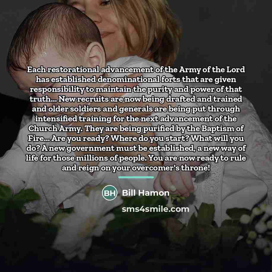“Each restorational advancement of the Army of the Lord has…” quote by Bill Hamon