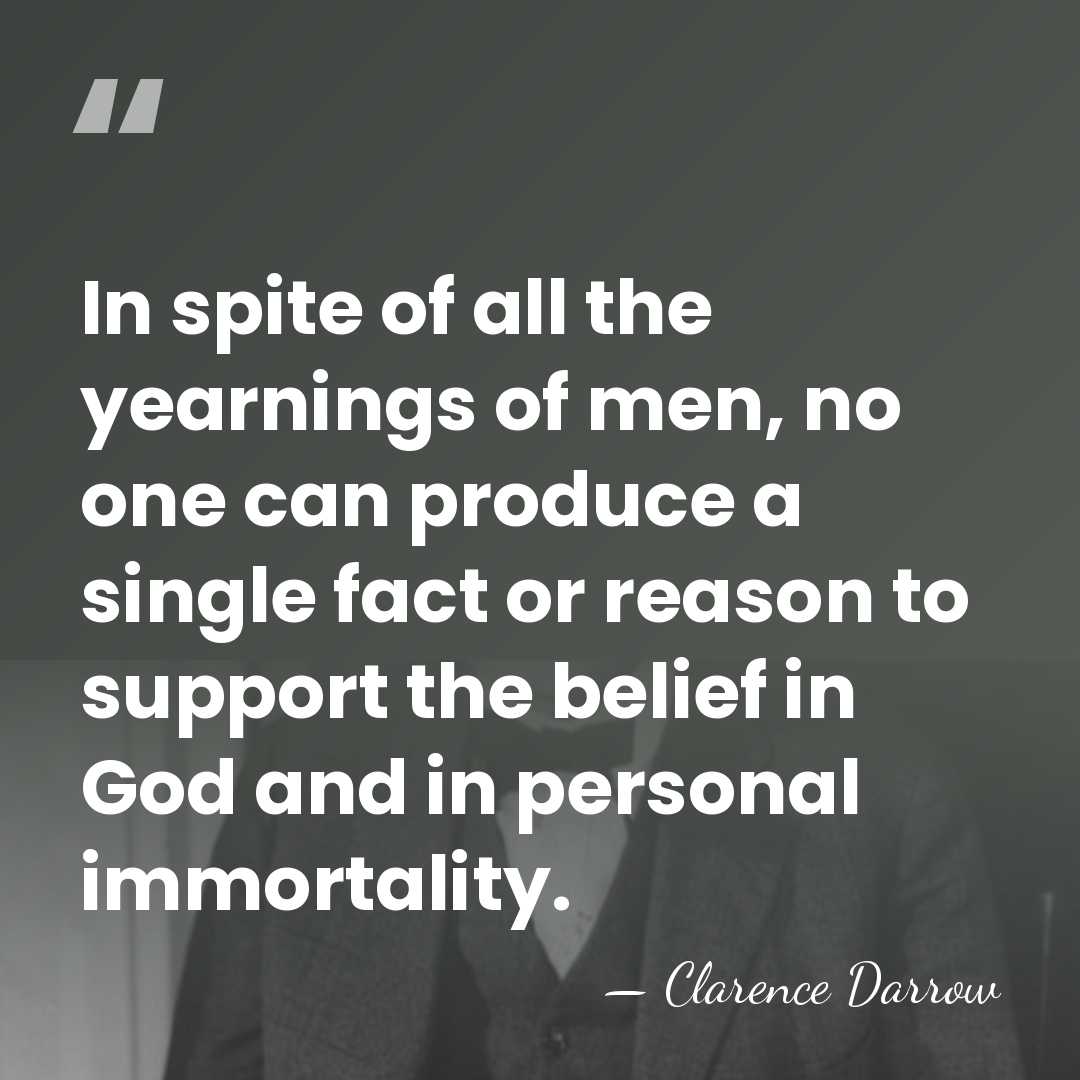 In spite of all the yearnings of men, no one can produce&hellip; - Clarence Darrow