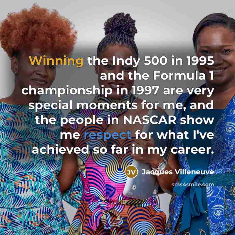 “Winning the Indy 500 in 1995 and the Formula 1…” quote by Jacques Villeneuve