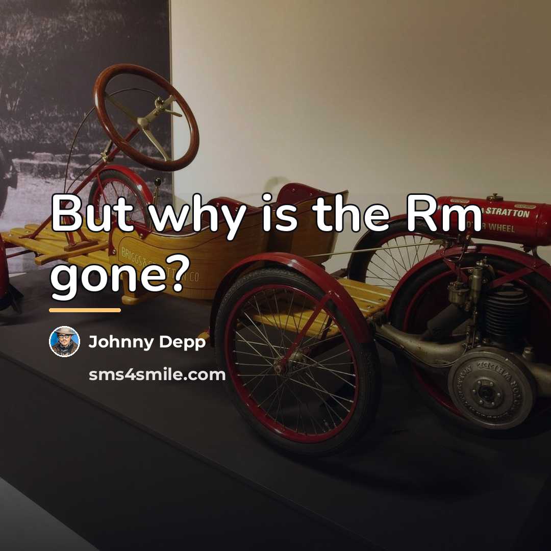 “But why is the Rm gone?…” quote by Johnny Depp