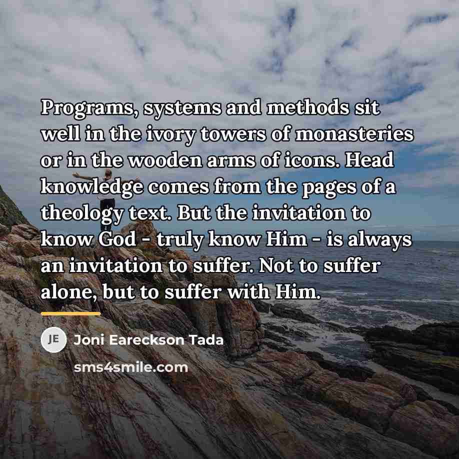 “Programs, systems and methods sit well in the ivory towers…” quote by Joni Eareckson Tada
