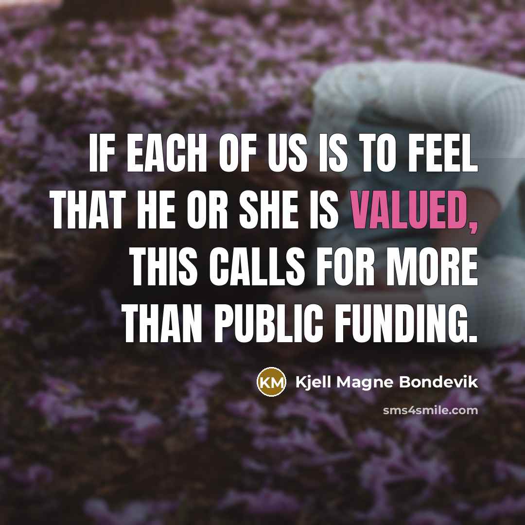 “If each of us is to feel that he or…” quote by Kjell Magne Bondevik