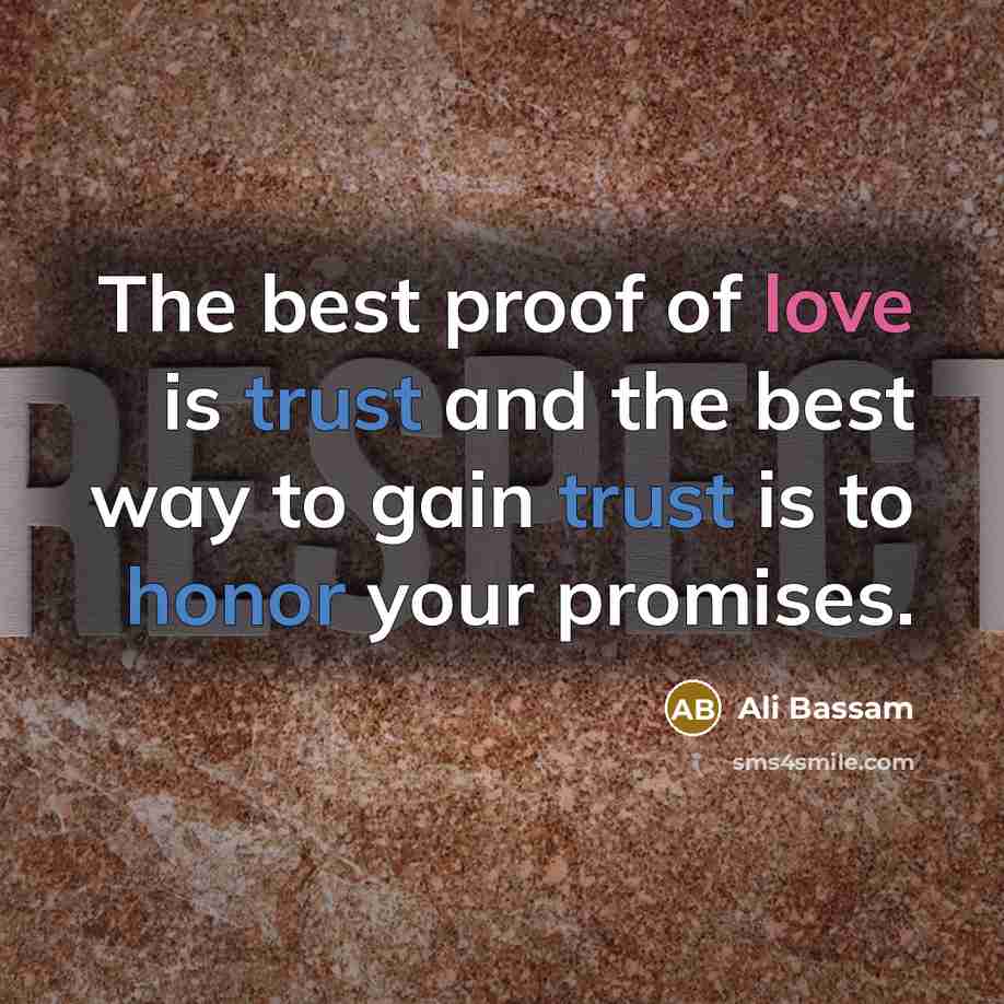 “The best proof of love is trust and the best…” quote by Ali Bassam