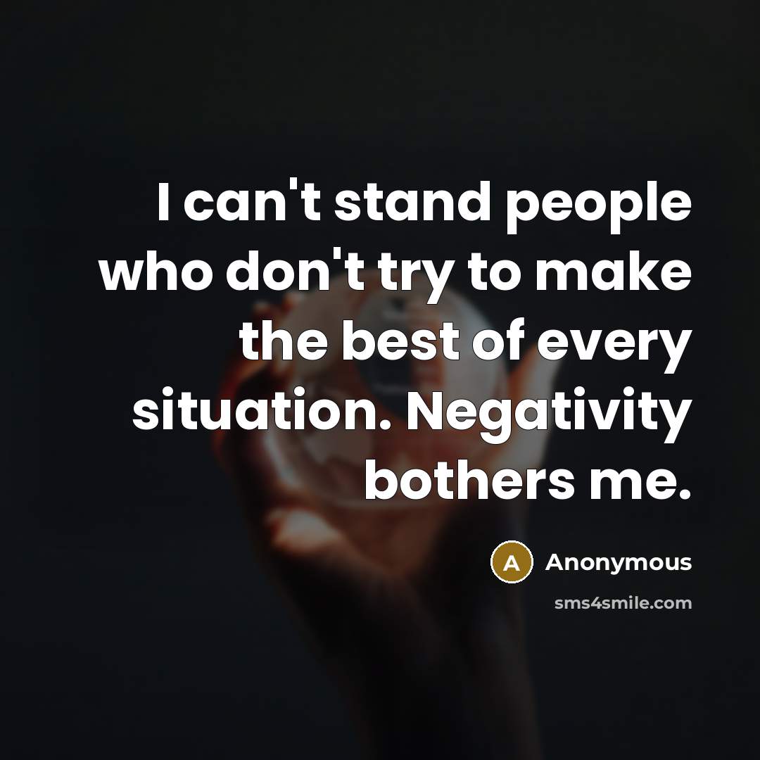 “I can't stand people who don't try to make the…” quote by Anonymous