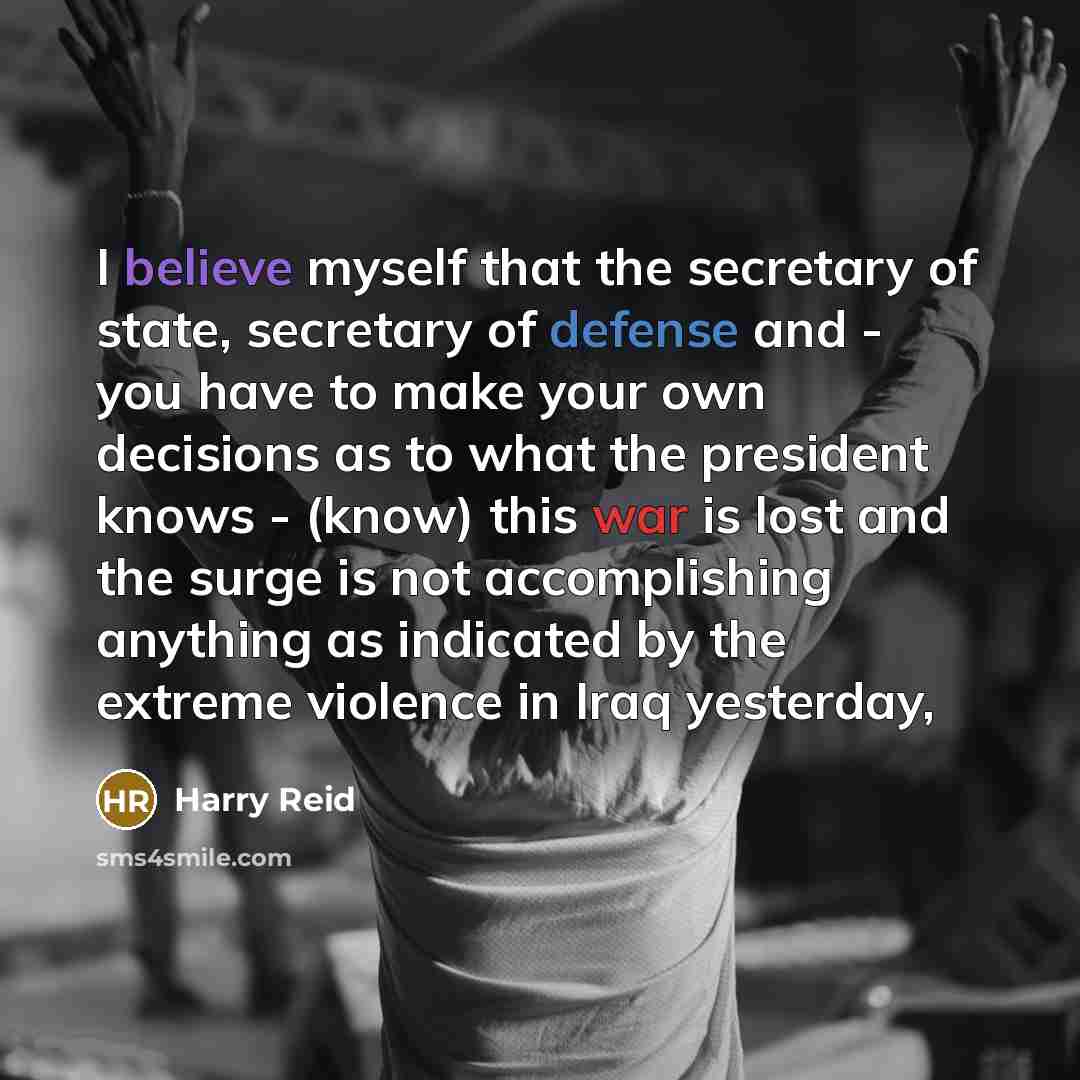 “I believe myself that the secretary of state, secretary of…” quote by Harry Reid