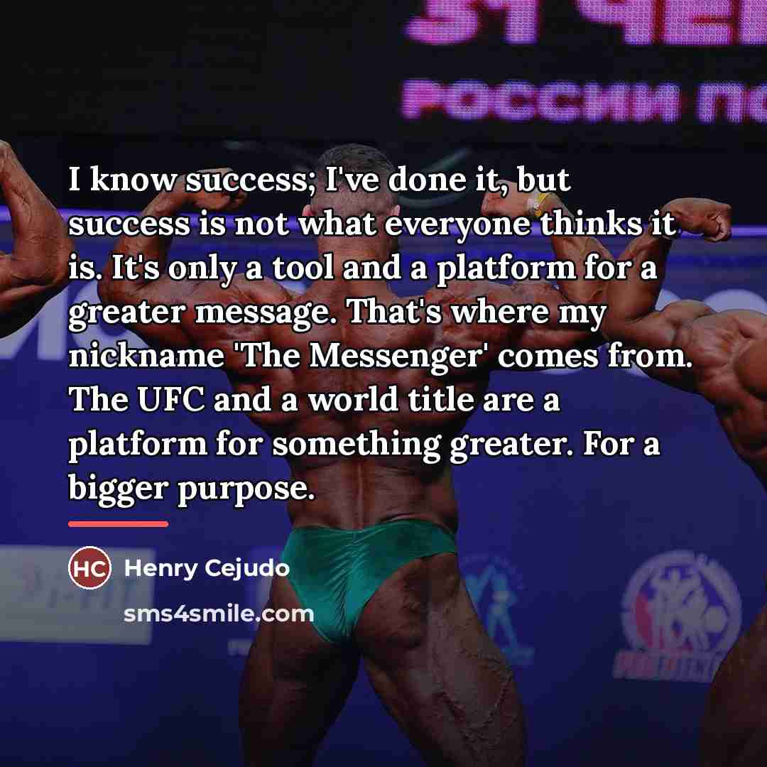 “I know success; I've done it, but success is not…” quote by Henry Cejudo