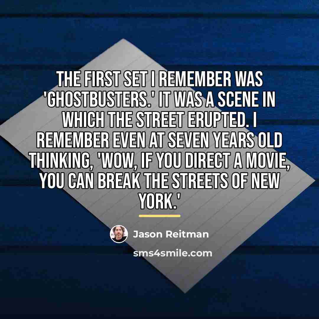 “The first set I remember was 'Ghostbusters.' It was a…” quote by Jason Reitman